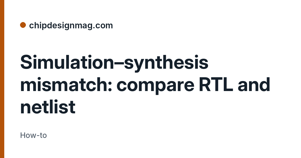 Find the cause of RTL and netlist disagreements